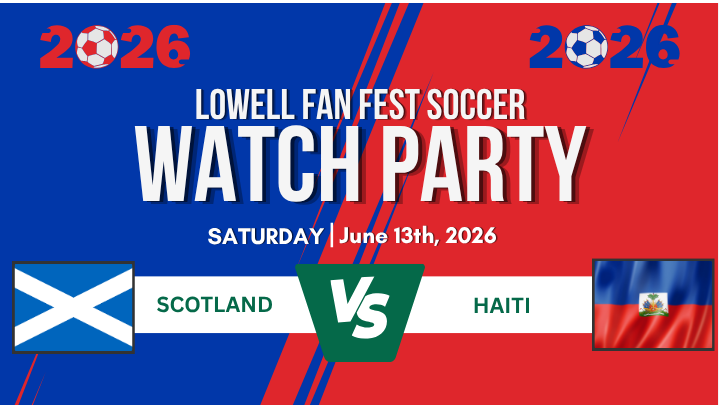 More Info for Lowell Fanfest Soccer Watch Party: Haiti vs. Scotland